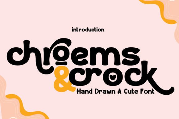 Chroems and Crock: A Cute Display Font for Editorial Design