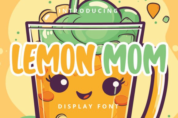 Lemon Mom: The Friendly Display Font That Brings Brands to Life