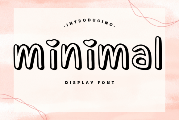 Minimal: The Cute Display Font for Memorable Branding