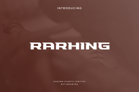 Rarhing: The Modern Display Font for Clearer Campaigns